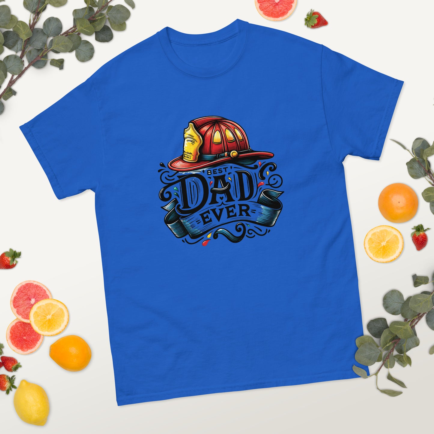 Best Firefighter Dad Ever - Father's Day classic tee