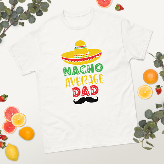 Nacho Average Dad classic tee