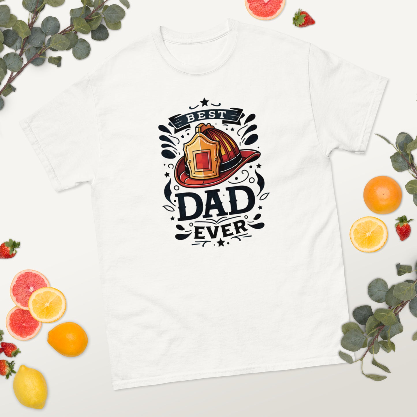 Best Firefighter Dad Ever - Father's Day classic tee