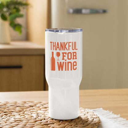 Thankful for Wine Thanksgiving Travel Tumbler with a handle