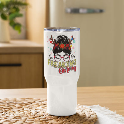 I'm so Freaking Merry Messy Bun Christmas Travel Tumbler with a handle