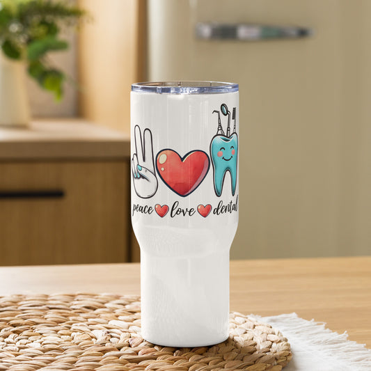 Peace Love Dental Travel Tumbler with a handle