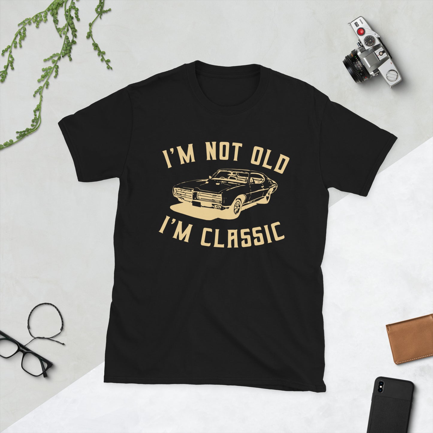 I'm Not Old I'm Classic - Muscle Car Short-Sleeve Unisex T-Shirt