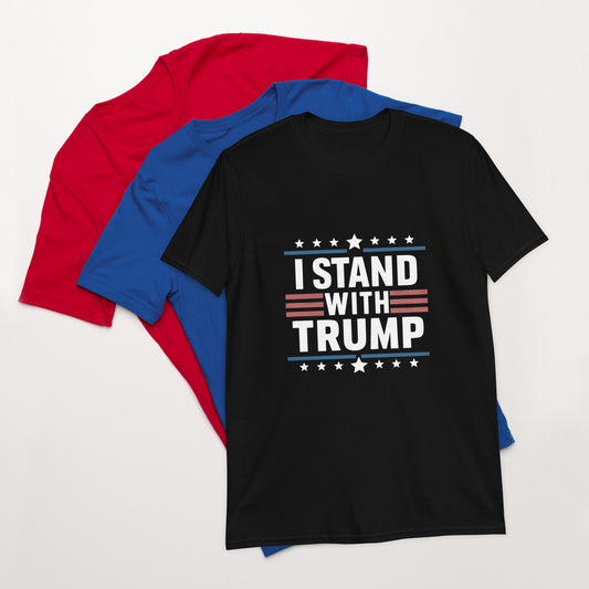 I Stand with Trump 2024 MAGA Short-Sleeve Unisex T-Shirt