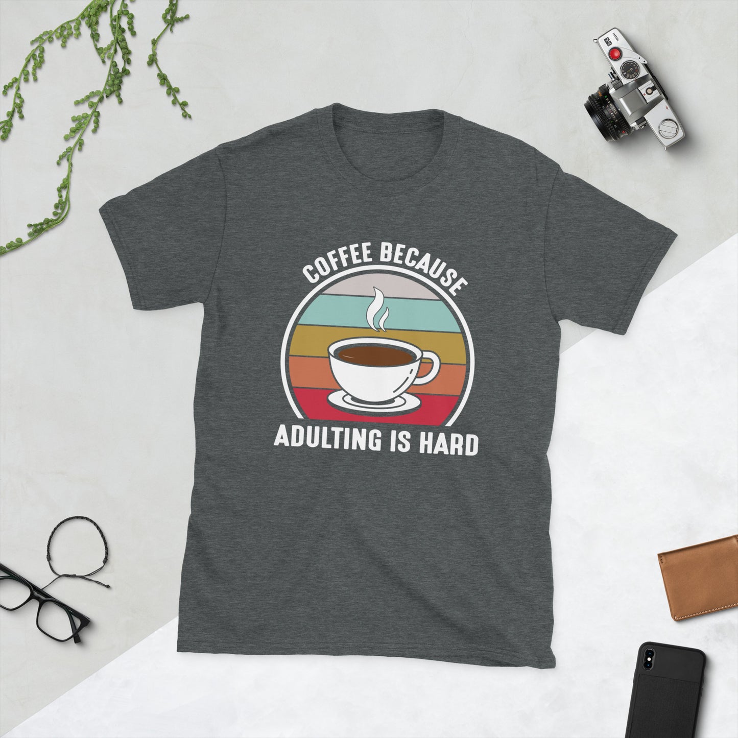 Coffee Because Adulting is Hard Short-Sleeve Unisex T-Shirt