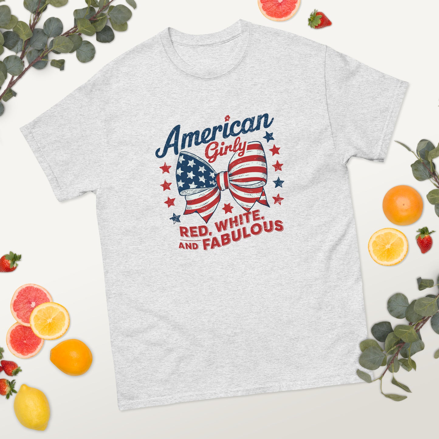 American Girly Red White & Fabulous - 4th of July - America classic tee