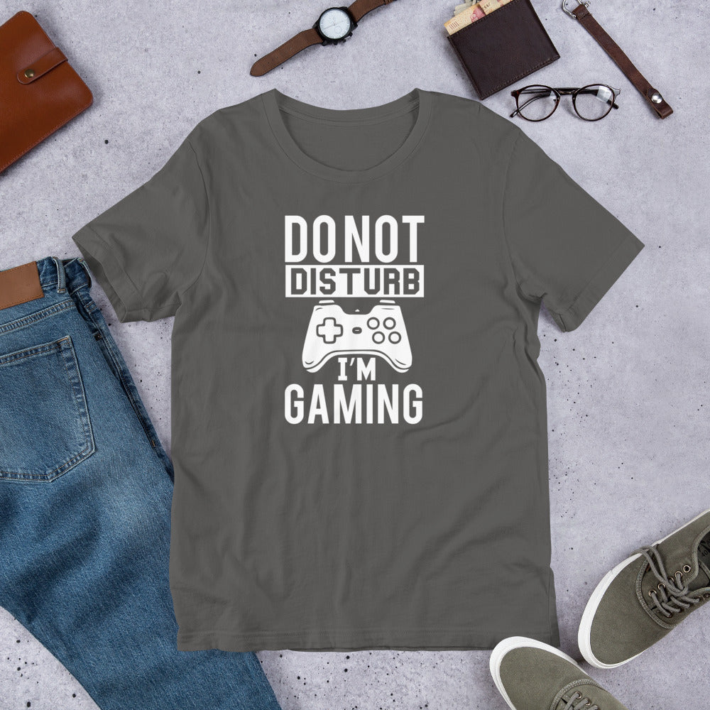 Do Not Disturb I'm Gaming Gamer Unisex t-shirt