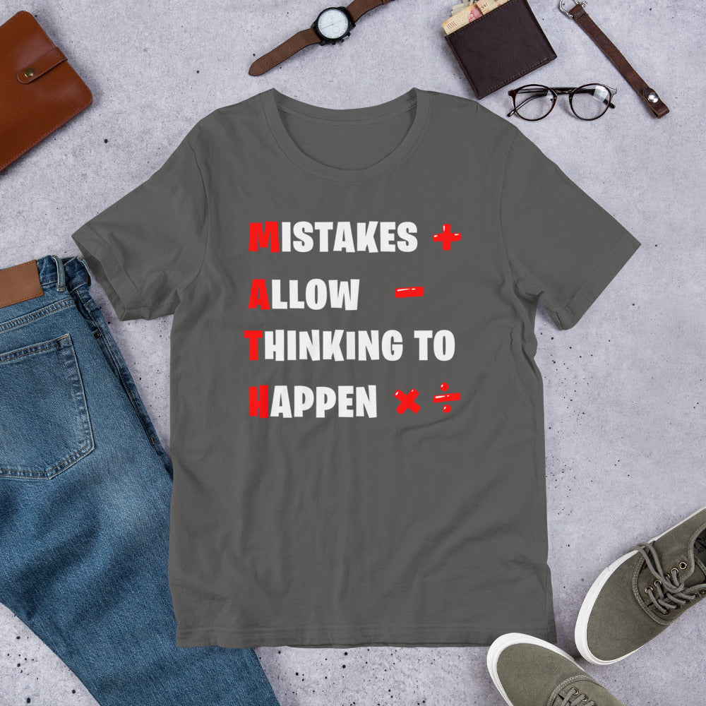 MATH - Mistakes Allow Thinking to Happen - Teacher Unisex t-shirt