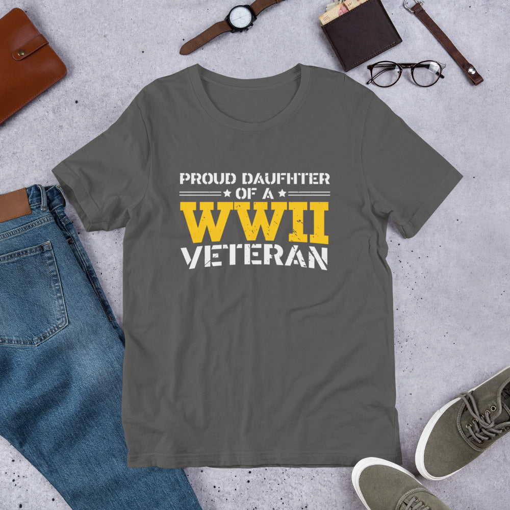 Proud Daughter of a World War II Veteran - Military Veteran Unisex t-shirt