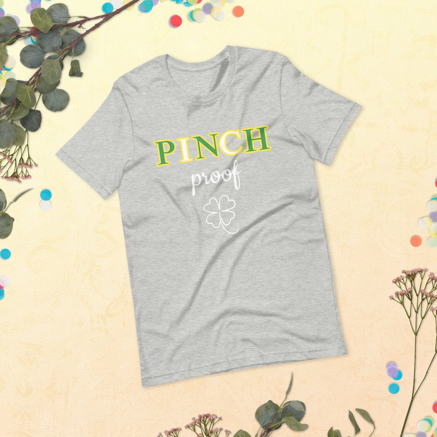 Pinch Proof 4 Leaf Clover St. Patrick's Day Unisex t-shirt