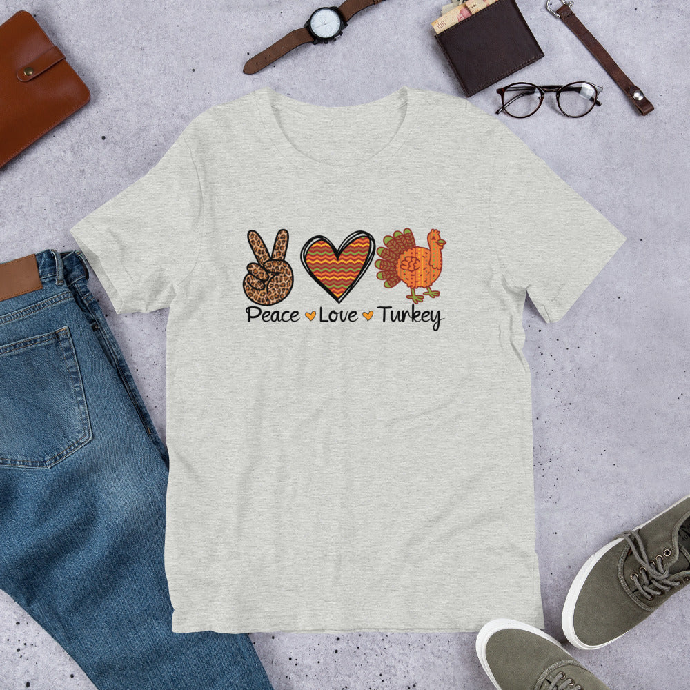 Peace Love Turkey Thanksgiving Unisex t-shirt