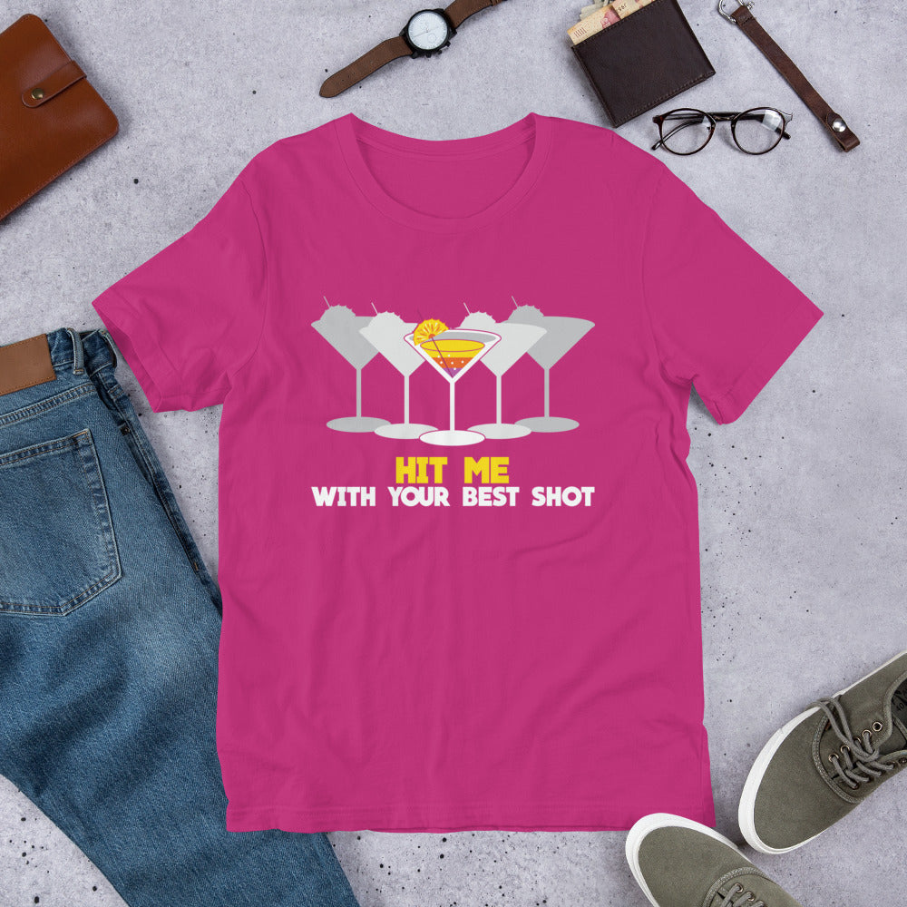 Hit Me with Your Best Shot Bartender Unisex t-shirt