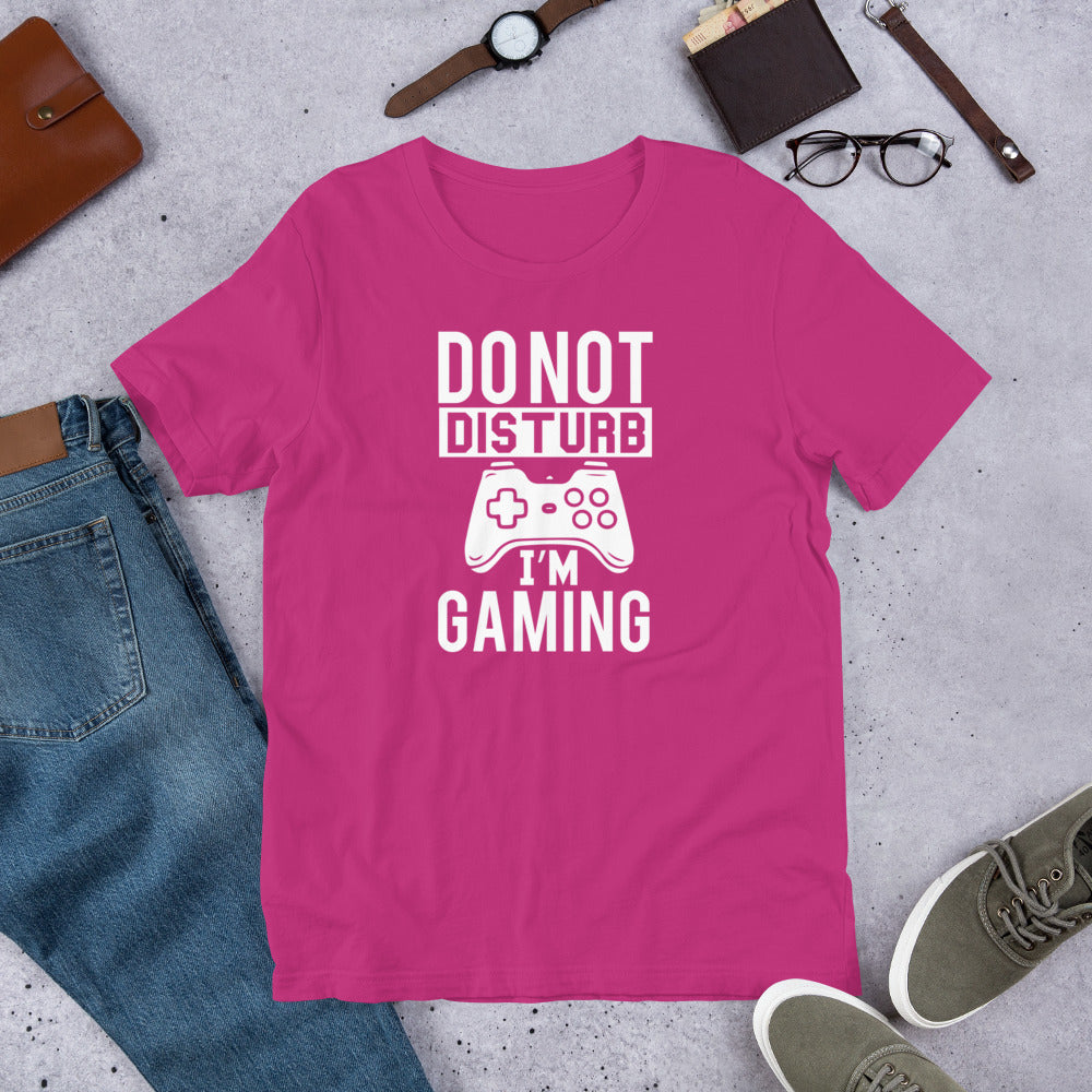 Do Not Disturb I'm Gaming Gamer Unisex t-shirt