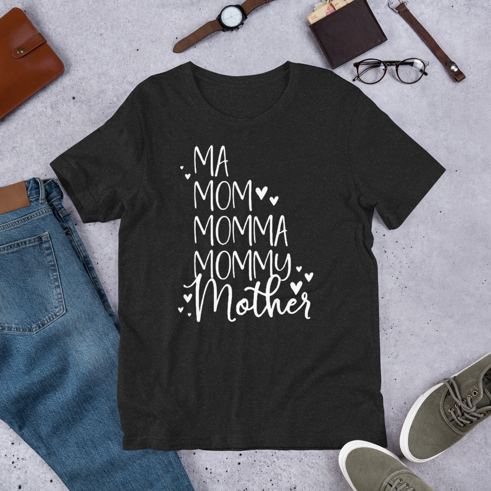 Ma Mom Mommy Momma Mother - Mother's Day Unisex t-shirt