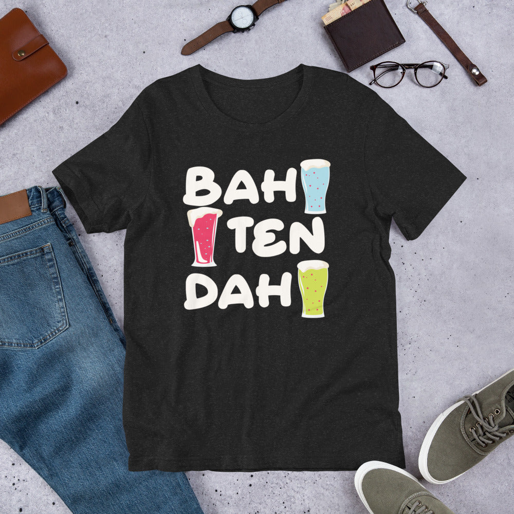 Bah Ten Dah Bartender Unisex t-shirt