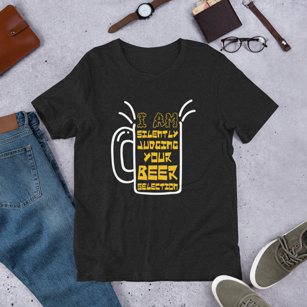 I am Silently Judging Your Beer Selection Bartender Unisex t-shirt