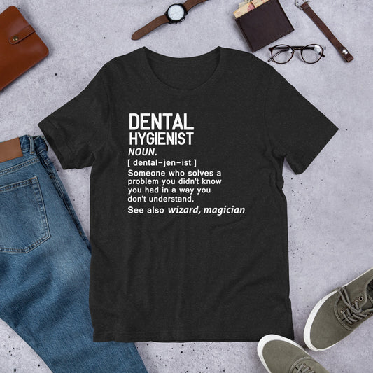 Dental Hygienist Definition Unisex t-shirt