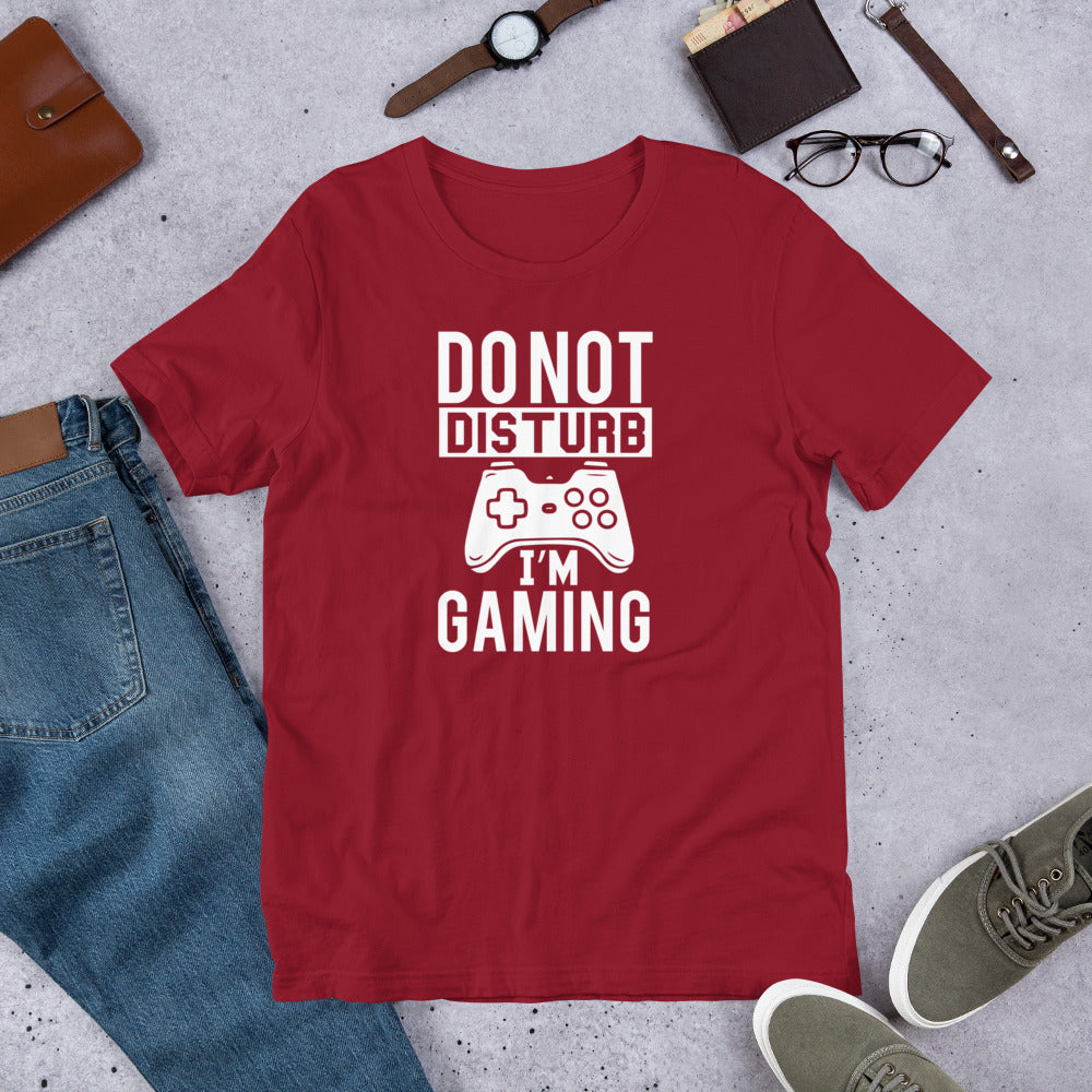 Do Not Disturb I'm Gaming Gamer Unisex t-shirt