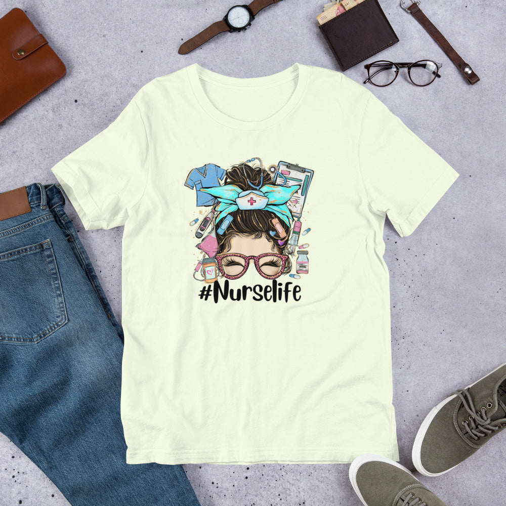 #NurseLife Messy Bun Unisex t-shirt