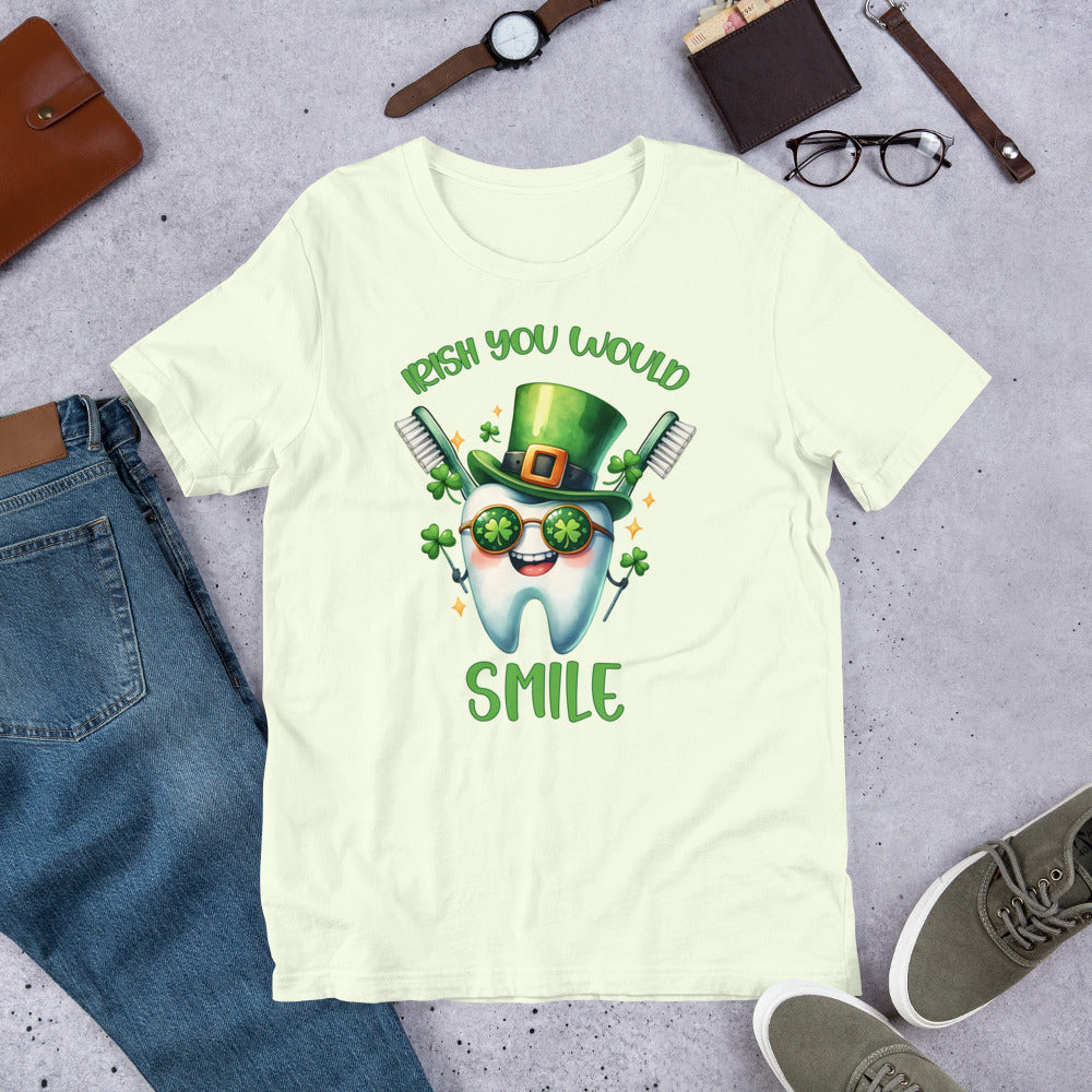 Irish You Would Smile St. Patrick's Day Dental Unisex t-shirt