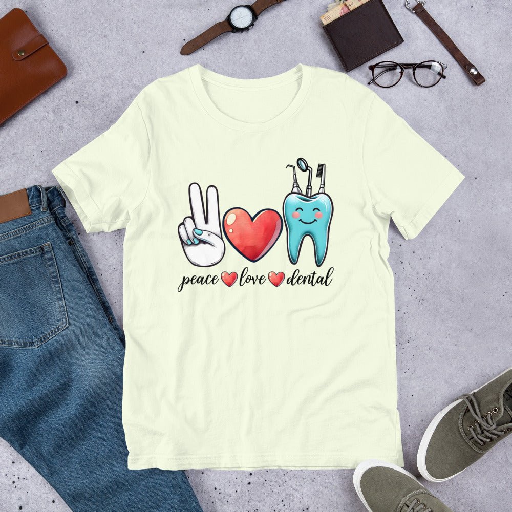 Peace Love Dental Unisex t-shirt