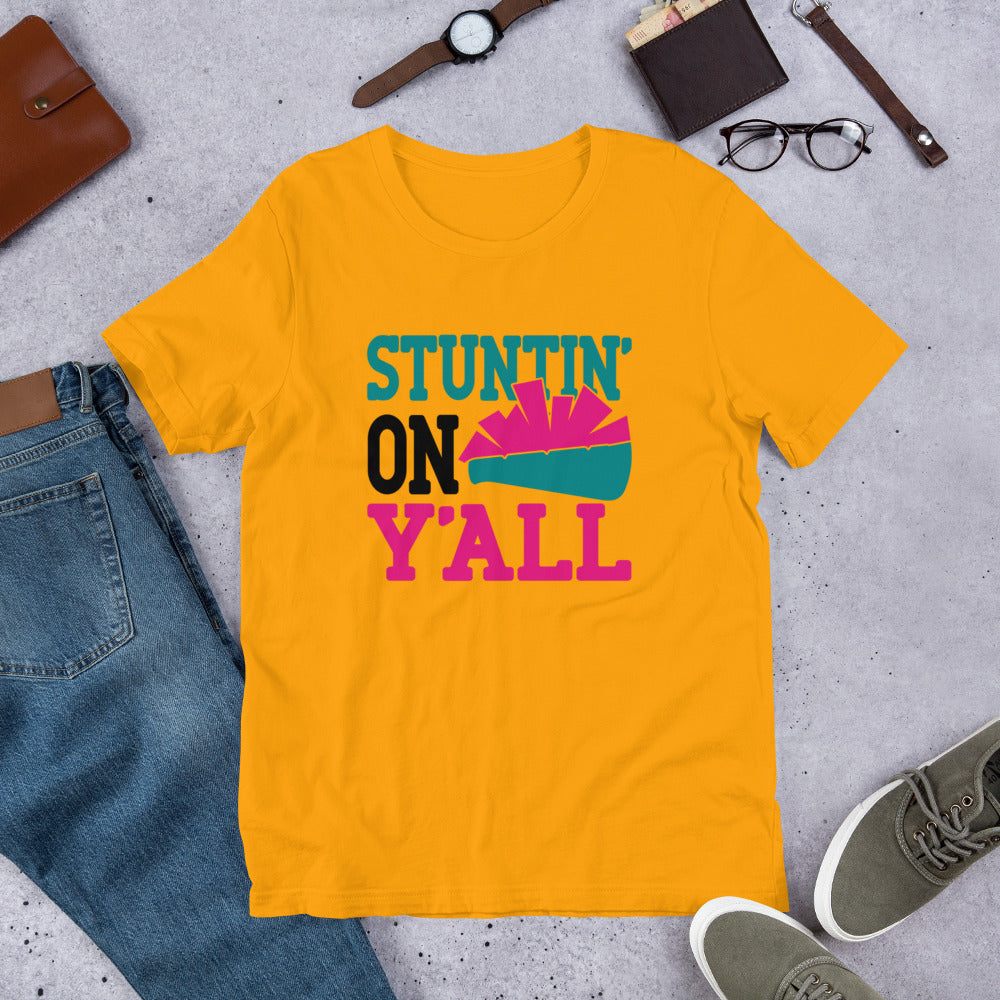 Stuntin on Y'all Cheerleader Unisex t-shirt