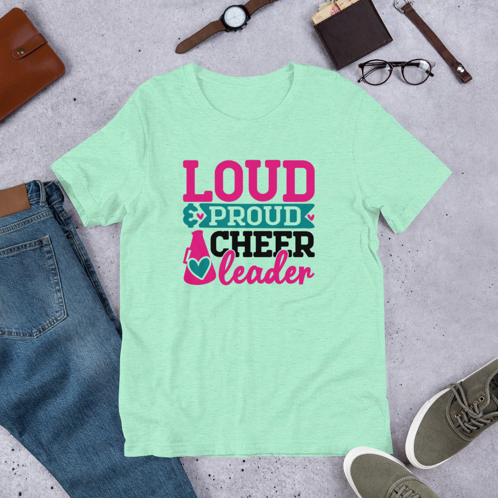 Loud & Proud Cheerleader Unisex t-shirt