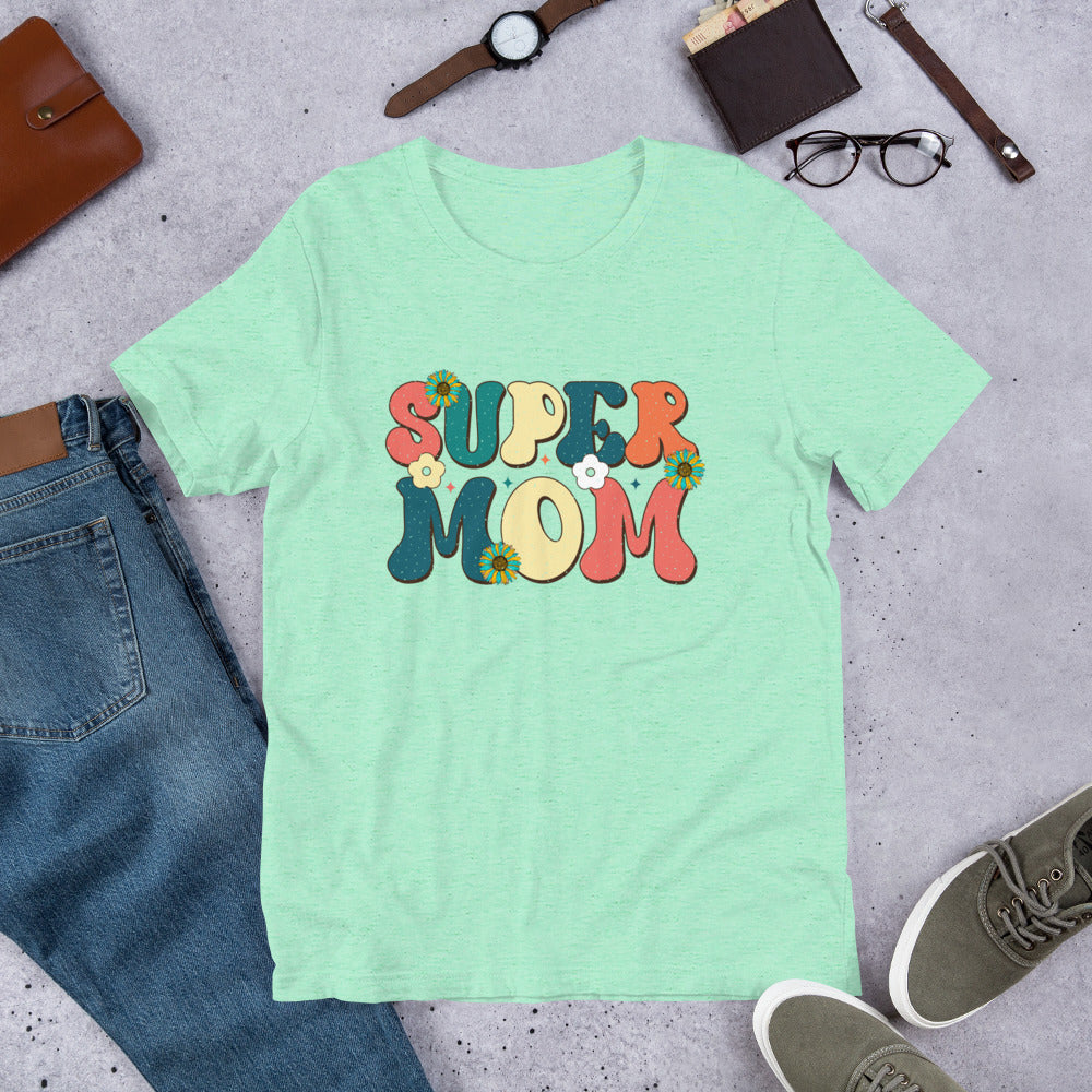 Super Mom - Mother's Day Unisex t-shirt