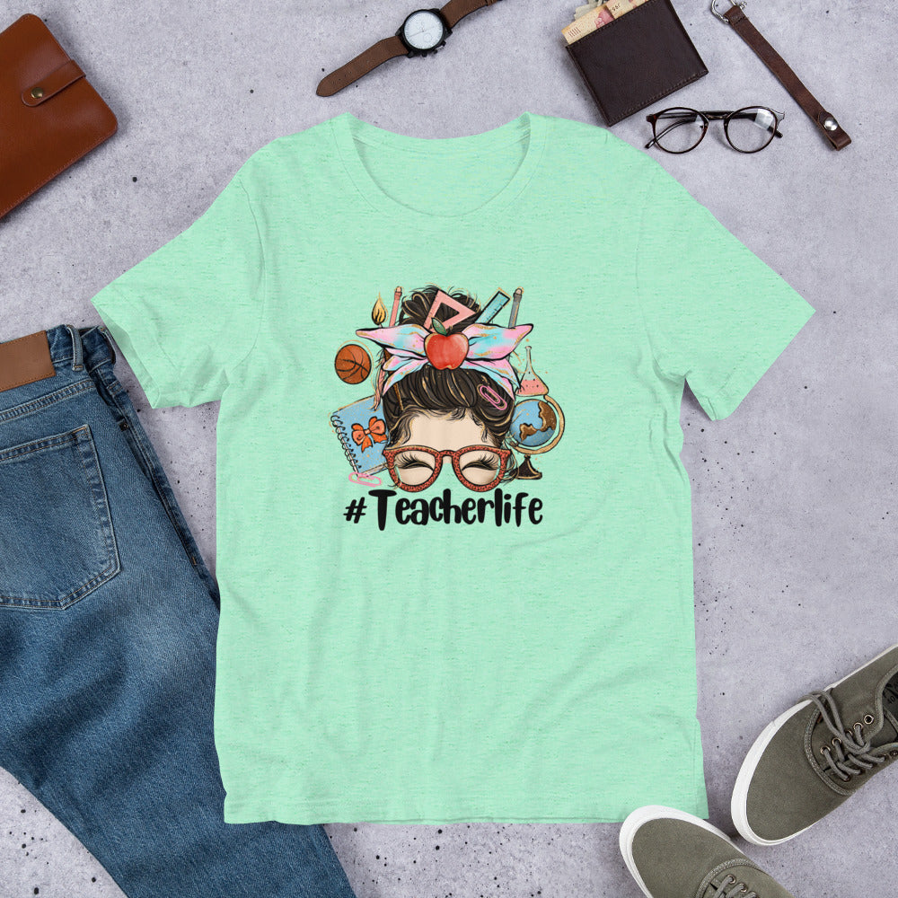 #TeacherLife Messy Bun Unisex t-shirt