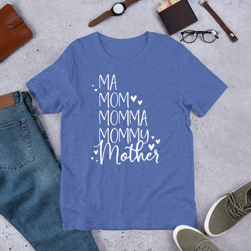 Ma Mom Mommy Momma Mother - Mother's Day Unisex t-shirt