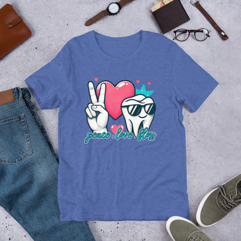 Peace Love Floss Dental Unisex t-shirt