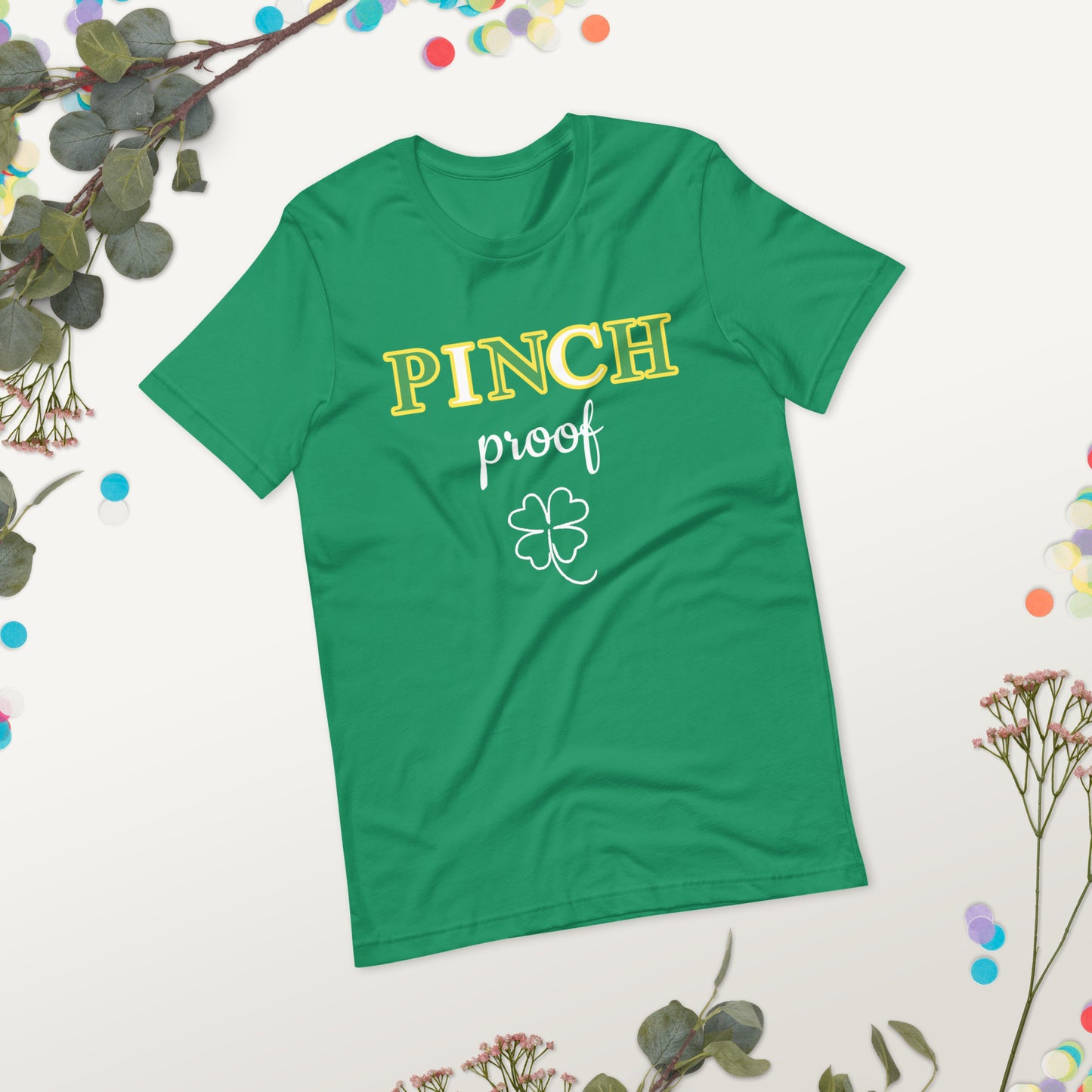 Pinch Proof 4 Leaf Clover St. Patrick's Day Unisex t-shirt