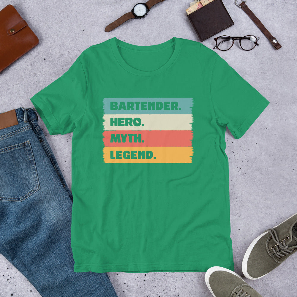 Bartender Hero Myth Legend Unisex t-shirt