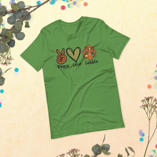 Peace Love Gobble Thanksgiving Unisex t-shirt