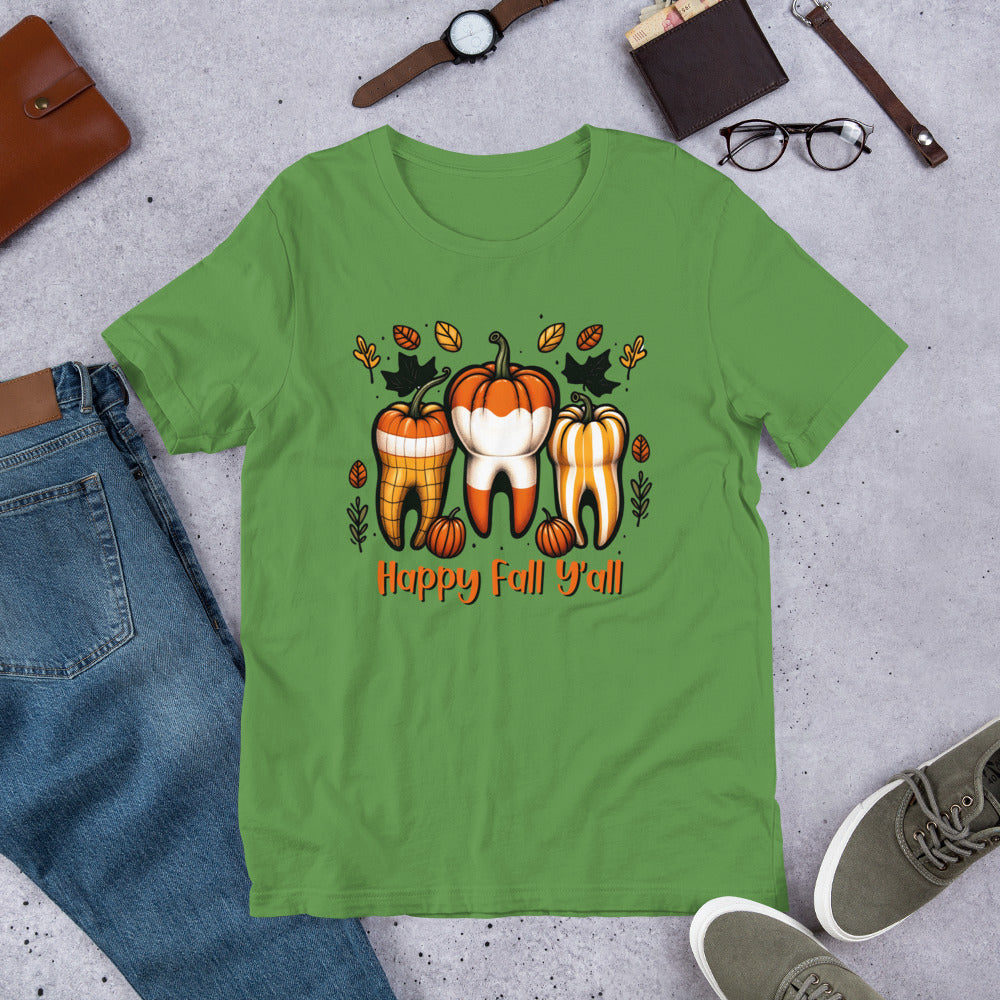 Happy Fall Y'all Dental Unisex t-shirt