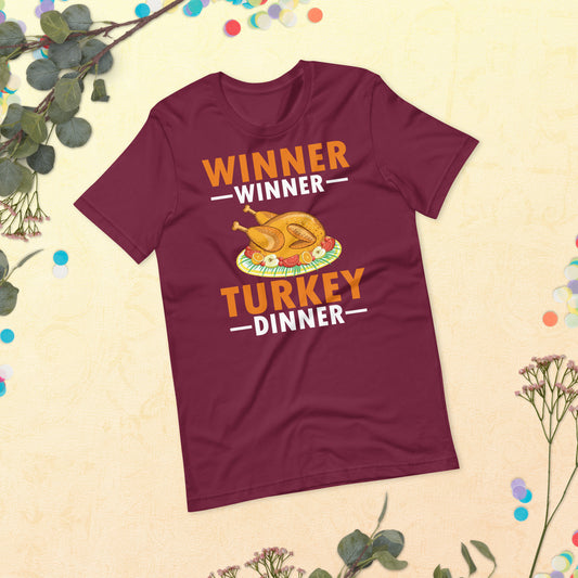 Winner Winner Turkey Dinner Thanksgiving Unisex t-shirt