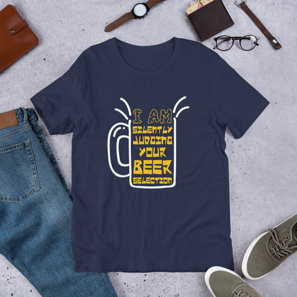 I am Silently Judging Your Beer Selection Bartender Unisex t-shirt