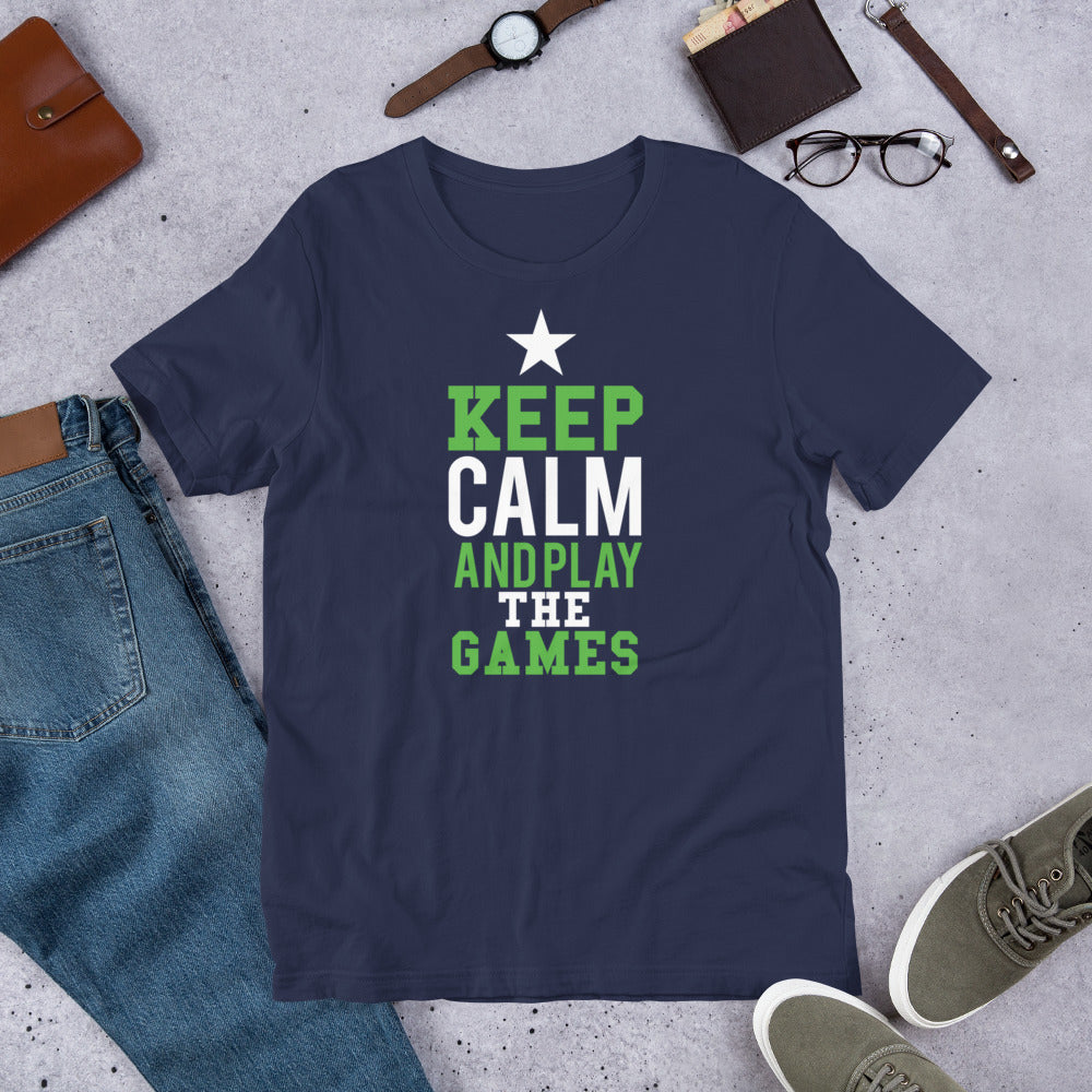 Keep Calm and Play the Games Gamer Unisex t-shirt