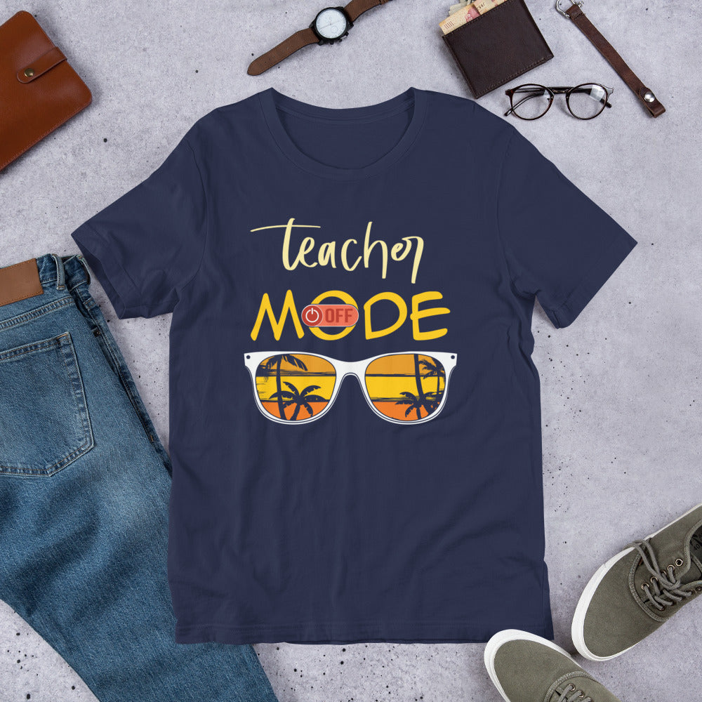 Teacher Mode Off - Summer Break Unisex t-shirt