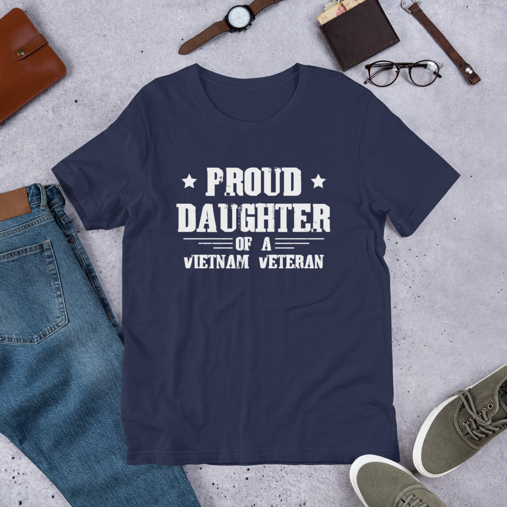 Proud Daughter of a Vietnam Veteran - Military Veteran Unisex t-shirt