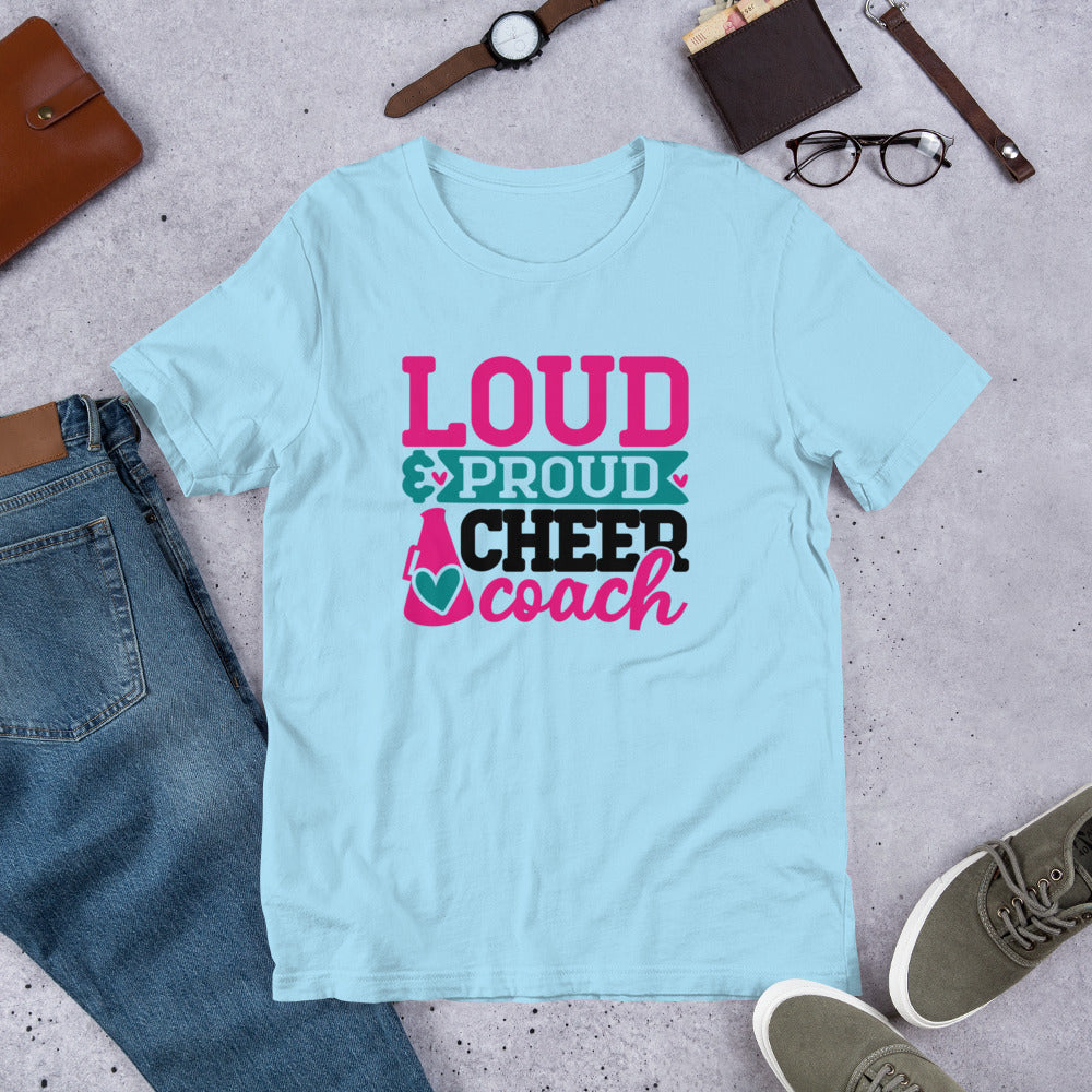 Loud & Proud Cheer Coach Unisex t-shirt