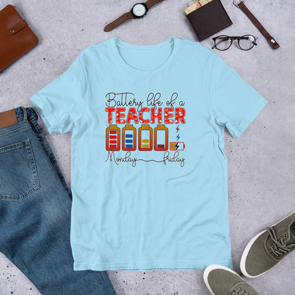 Battery Life of a Teacher Monday-Friday Unisex t-shirt