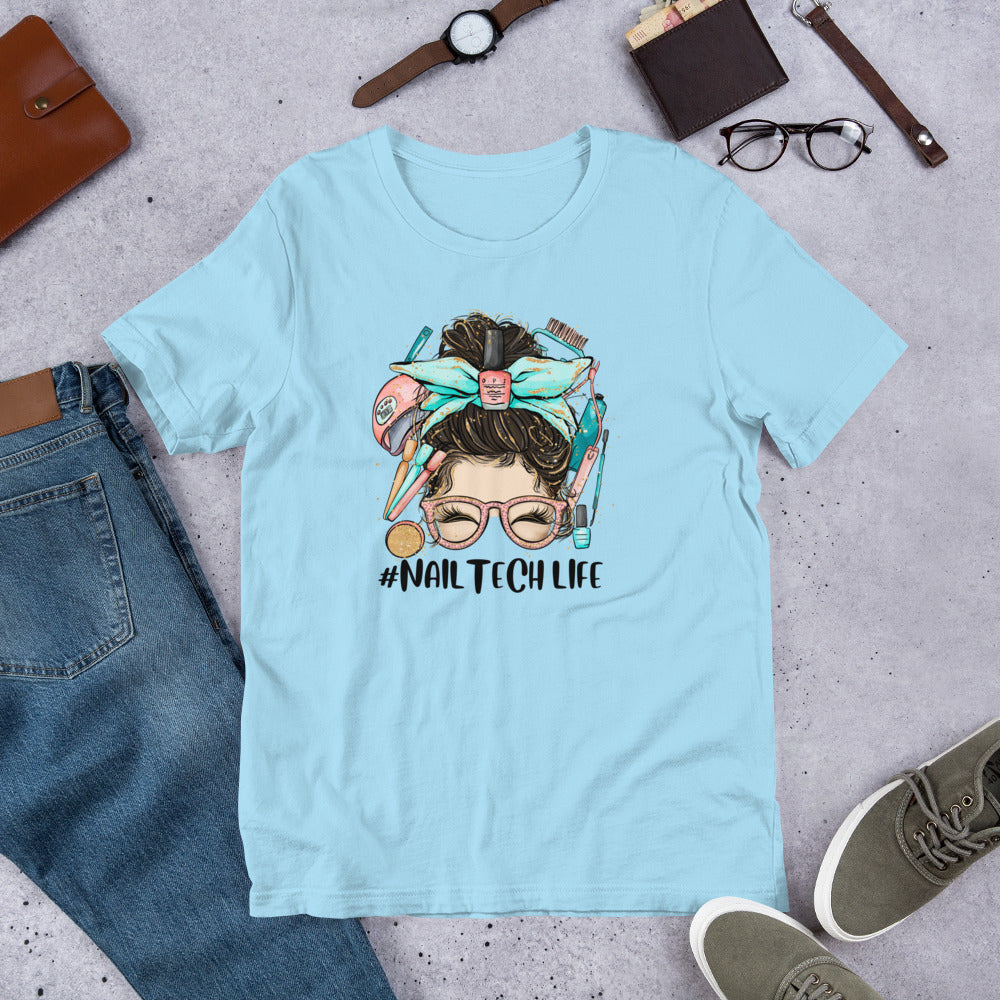 #NailTechLife Messy Bun Unisex t-shirt