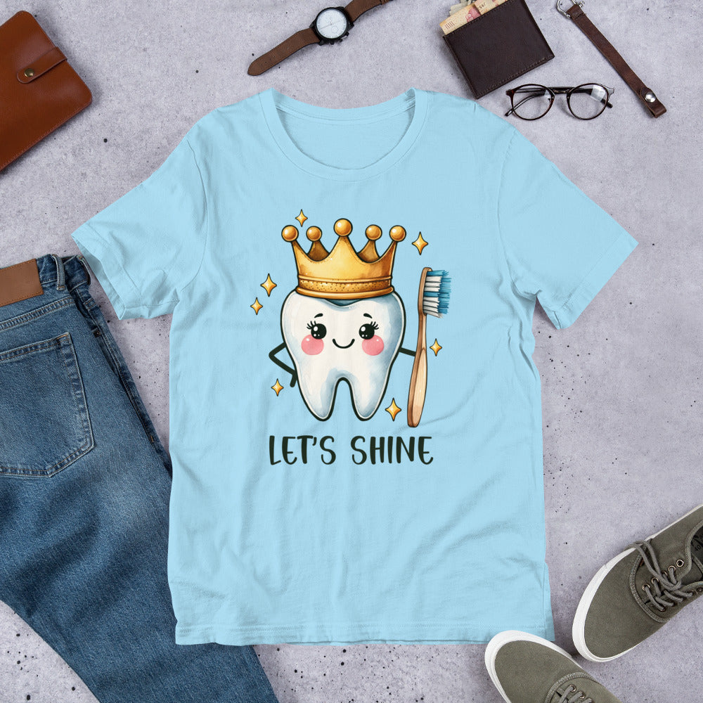 Let's Shine Tooth Dental Unisex t-shirt