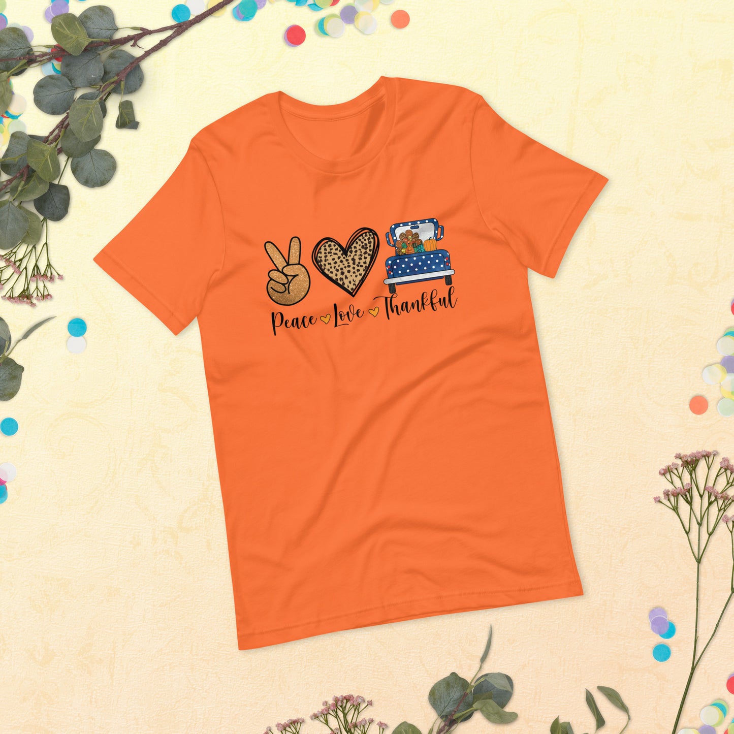 Peace Love Thankful Thanksgiving Unisex t-shirt