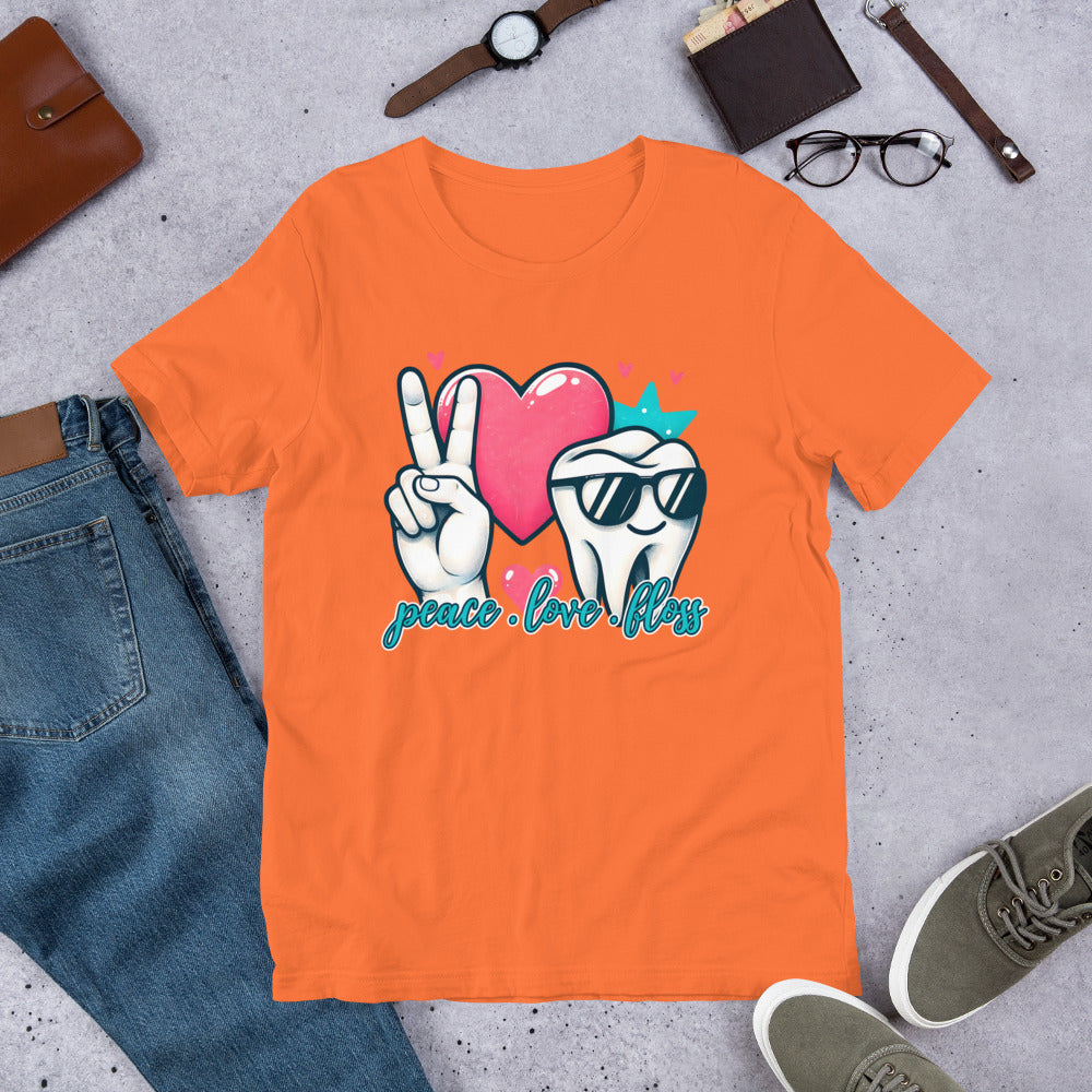 Peace Love Floss Dental Unisex t-shirt