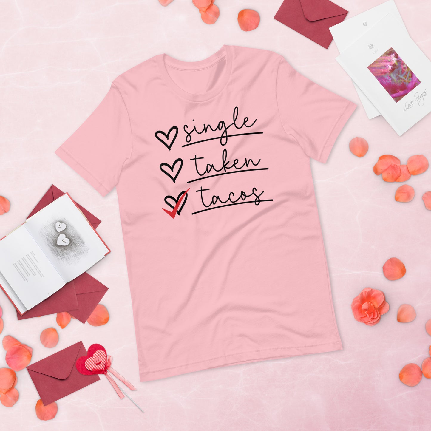 Single Taken Tacos Valentine's Day Unisex t-shirt