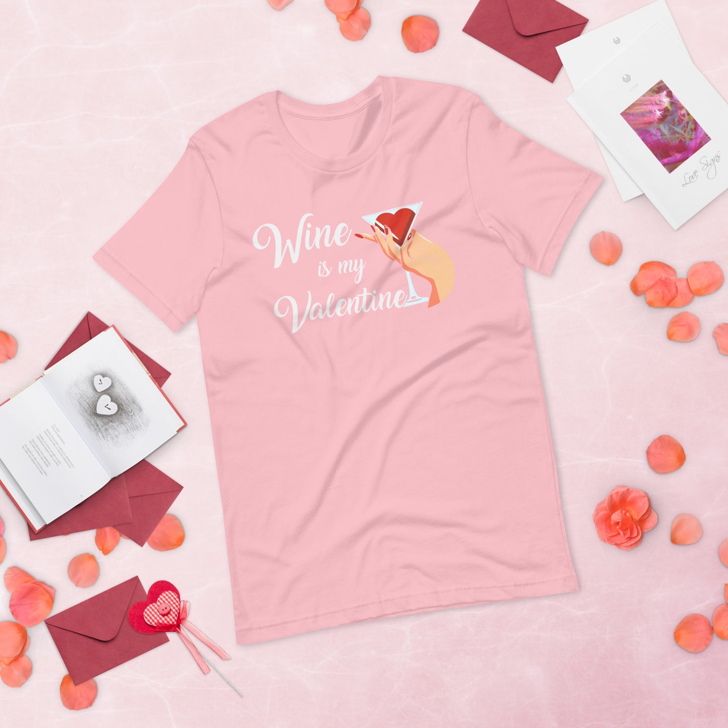 Wine is my Valentine Valentine's Day Unisex t-shirt