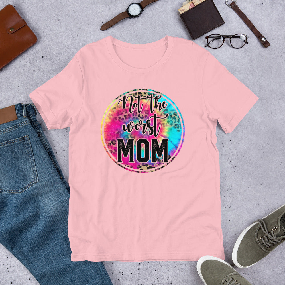 Not the Worst Mom - Funny Mother's Day Unisex t-shirt