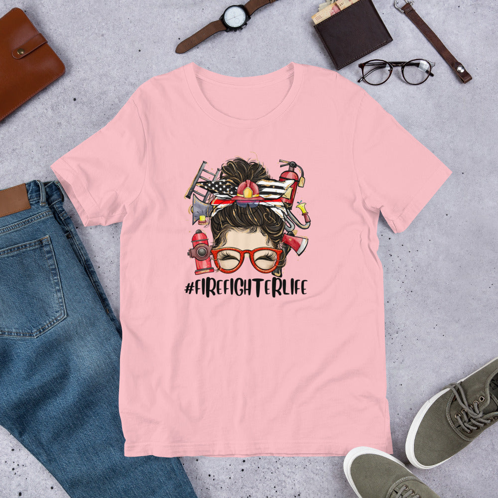 #FirefighterLife Messy Bun Unisex t-shirt